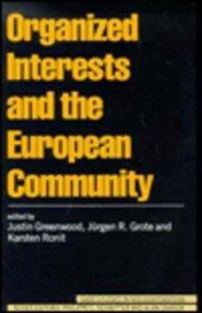 Organized Interests and the European Community, Hardback Book