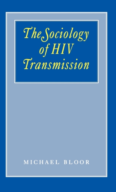 The Sociology of HIV Transmission, Hardback Book