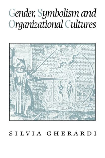 Gender, Symbolism and Organizational Cultures, Paperback / softback Book