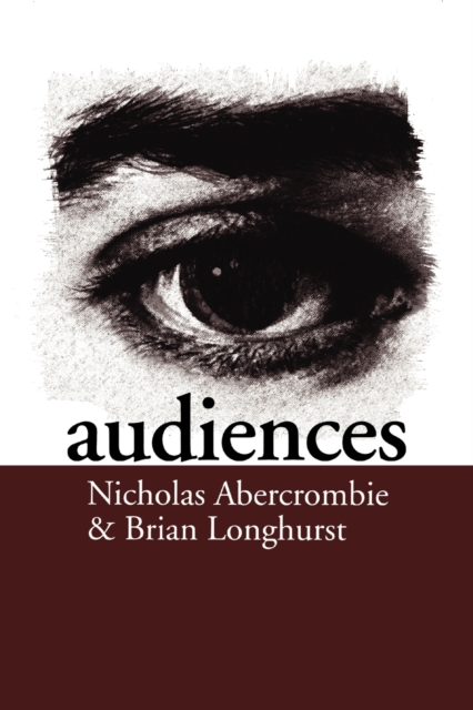 Audiences : A Sociological Theory of Performance and Imagination, Paperback / softback Book