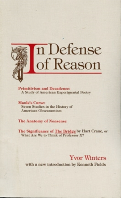 In Defense of Reason : Three Classics of Contemporary Criticism, Paperback / softback Book