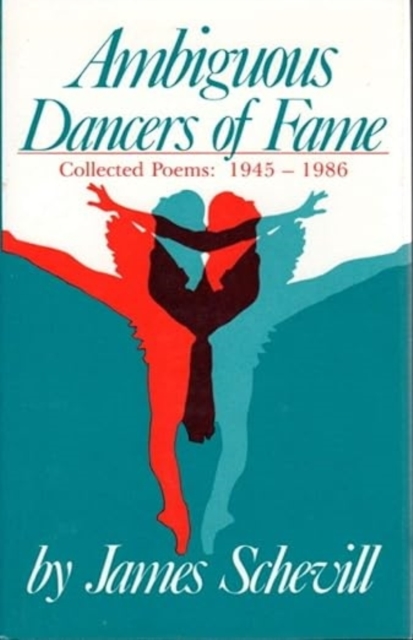 Ambiguous Dancers Of Fame : Collected Poems 1945-1986, Paperback / softback Book