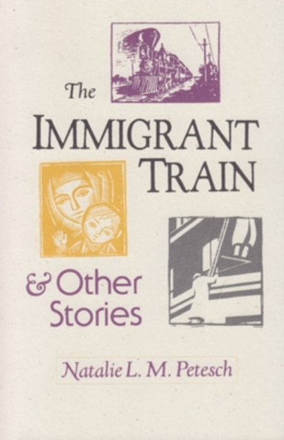 The Immigrant Train : And Other Stories, Hardback Book