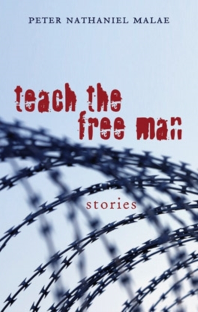 Teach the Free Man : Stories, Hardback Book