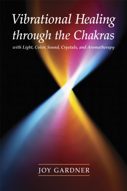 Vibrational Healing Through the Chakras, EPUB eBook
