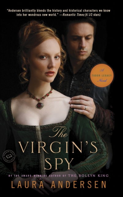 The Virgin's Spy : A Tudor Legacy Novel, Paperback / softback Book