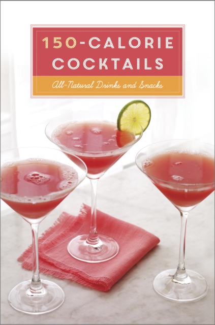 150-Calorie Cocktails, EPUB eBook