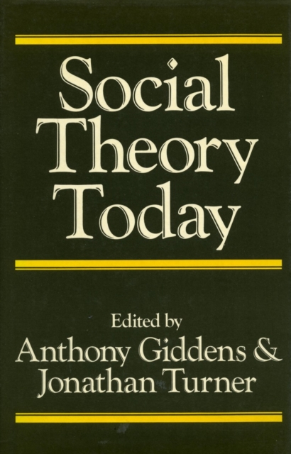 Social Theory Today, Hardback Book