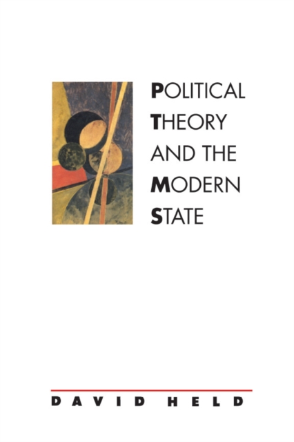 Political Theory and the Modern State : Essays on State, Power, and Democracy, Paperback / softback Book