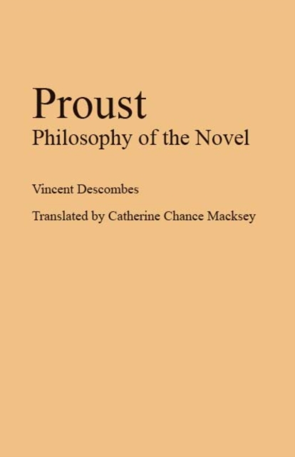 Proust : Philosophy of the Novel, Hardback Book