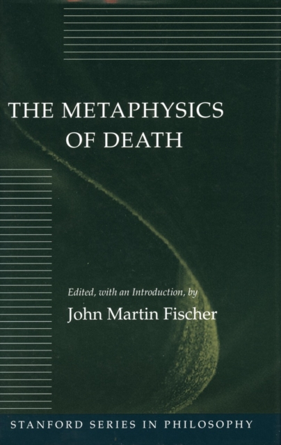 The Metaphysics of Death, Paperback / softback Book