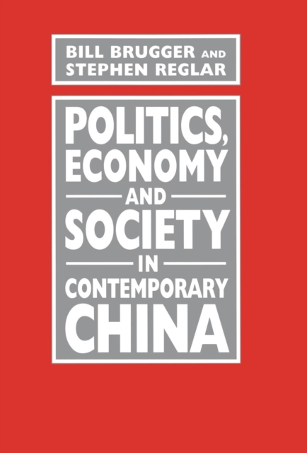 Politics, Economy, and Society in Contemporary China, Hardback Book