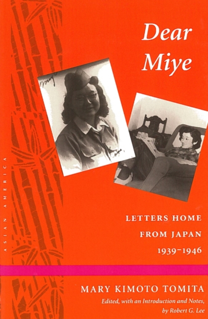 Dear Miye : Letters Home from Japan 1939-1946, Hardback Book