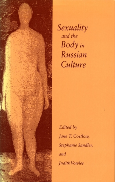Sexuality and the Body in Russian Culture, Paperback / softback Book