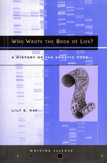 Who Wrote the Book of Life? : A History of the Genetic Code, Paperback / softback Book