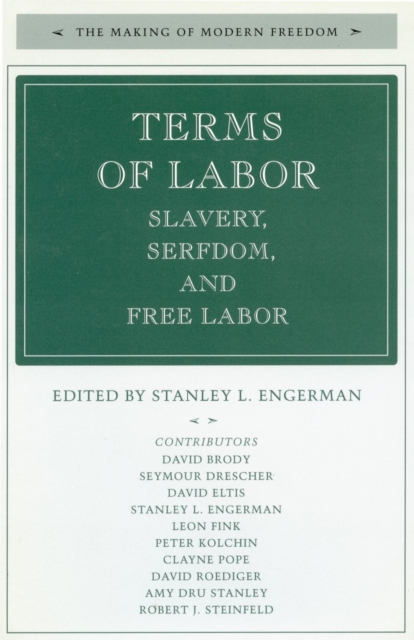 Terms of Labor : Slavery, Serfdom, and Free Labor, Hardback Book