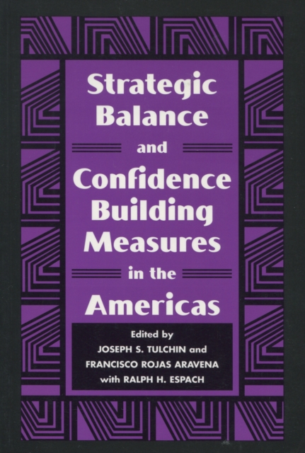 Strategic Balance and Confidence Building Measures in the Americas, Hardback Book