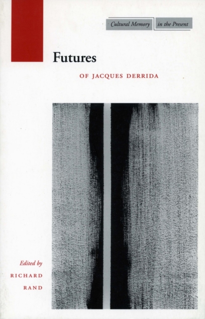 Futures : Of Jacques Derrida, Hardback Book