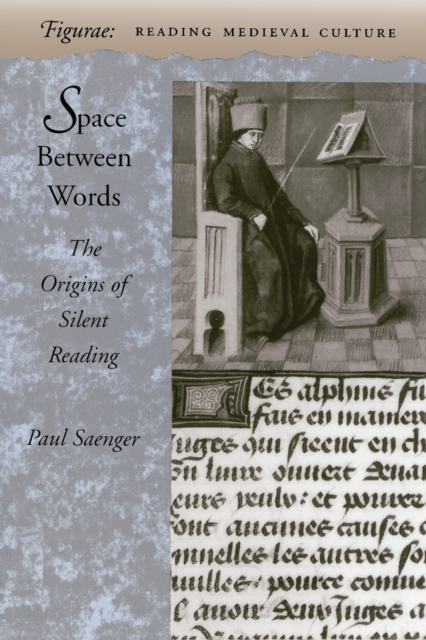 Space Between Words : The Origins of Silent Reading, Paperback / softback Book