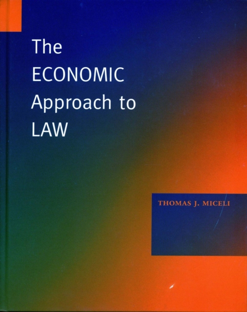 The Economic Approach to Law, Hardback Book