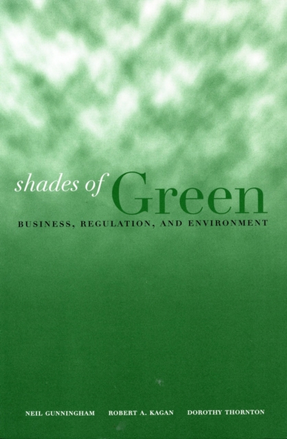 Shades of Green : Business, Regulation, and Environment, Hardback Book