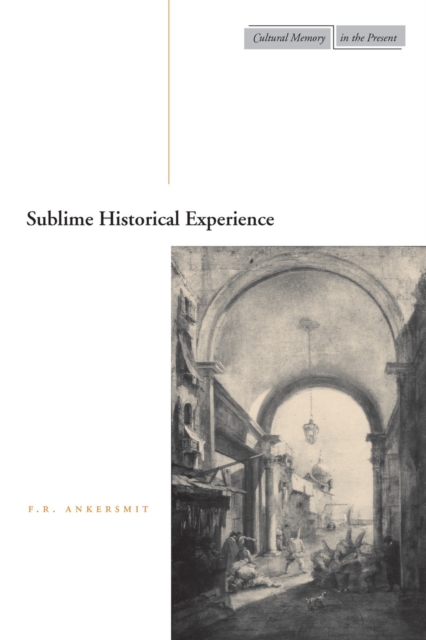 Sublime Historical Experience, Hardback Book