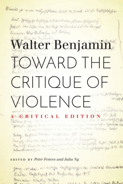Toward the Critique of Violence : A Critical Edition, Hardback Book