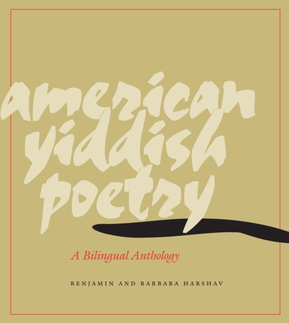 American Yiddish Poetry : A Bilingual Anthology, Paperback / softback Book