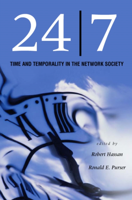 24/7 : Time and Temporality in the Network Society, Hardback Book