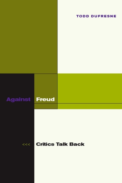 Against Freud : Critics Talk Back, Hardback Book