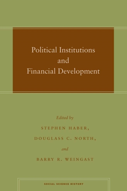 Political Institutions and Financial Development, Paperback / softback Book