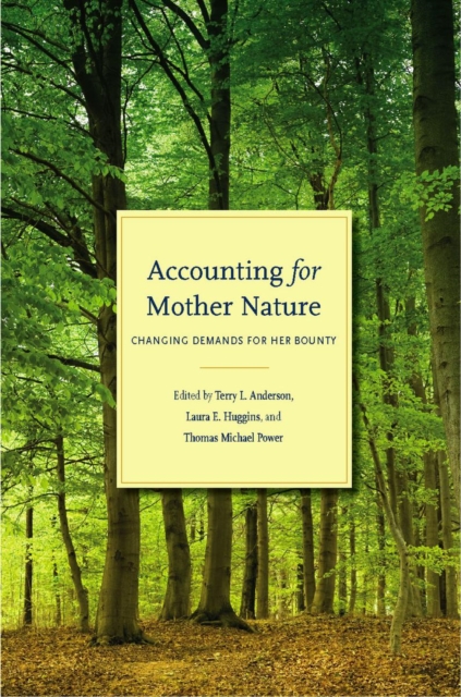 Accounting for Mother Nature : Changing Demands for Her Bounty, Hardback Book