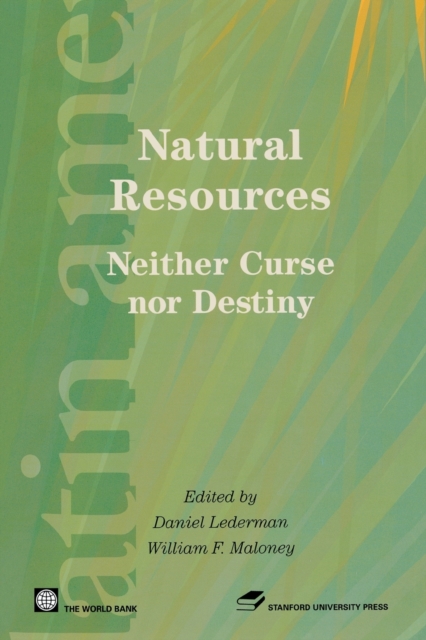 Natural Resources : Neither Curse Nor Destiny, Paperback / softback Book