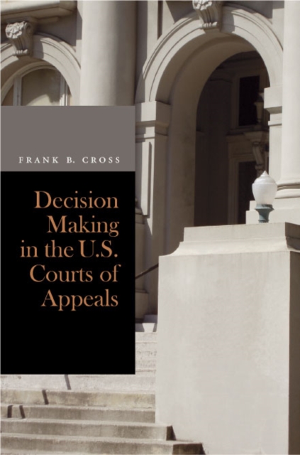 Decision Making in the U.S. Courts of Appeals, Paperback / softback Book