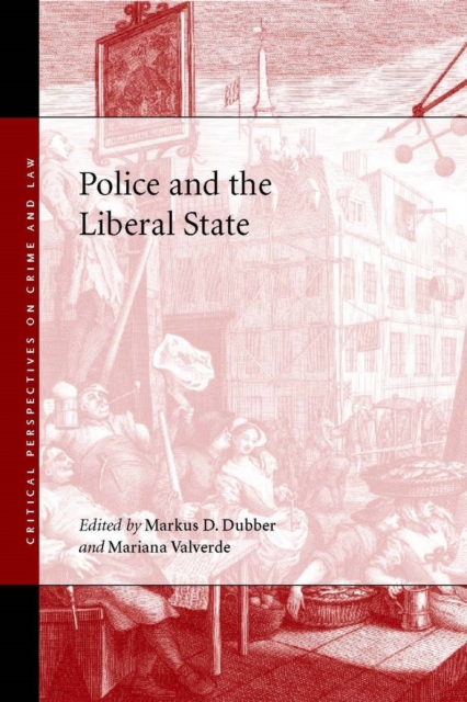 Police and the Liberal State, Hardback Book