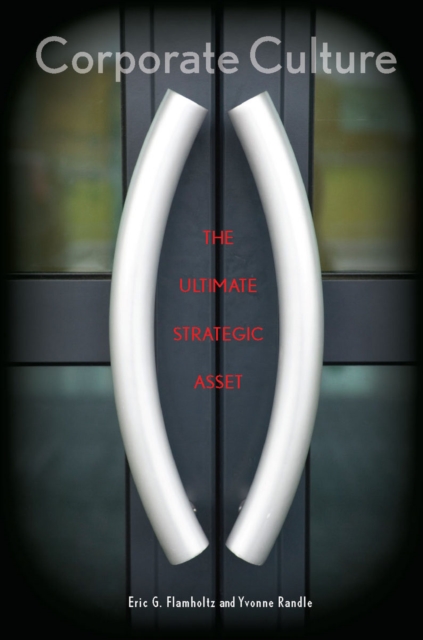 Corporate Culture : The Ultimate Strategic Asset, Hardback Book