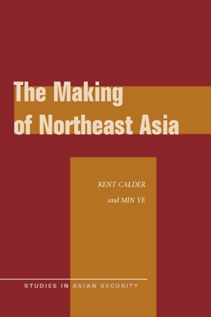 The Making of Northeast Asia, Paperback / softback Book