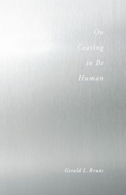 On Ceasing to Be Human, Hardback Book