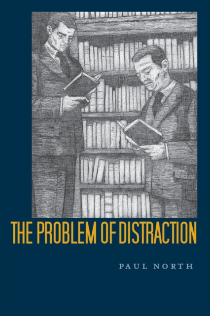 The Problem of Distraction, Hardback Book