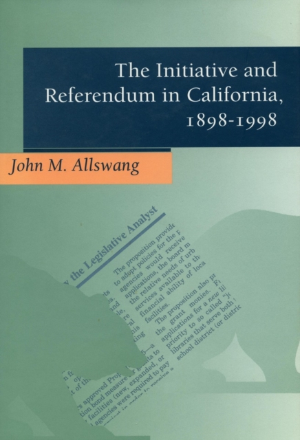 The Initiative and Referendum in California, 1898-1998, EPUB eBook