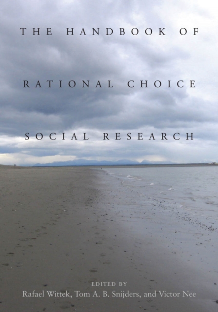 The Handbook of Rational Choice Social Research, Hardback Book