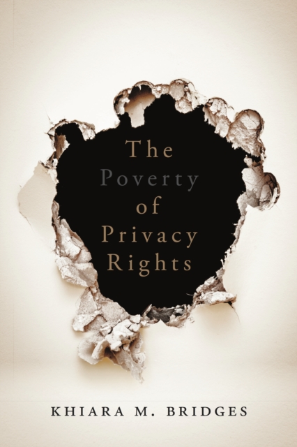 The Poverty of Privacy Rights, Hardback Book