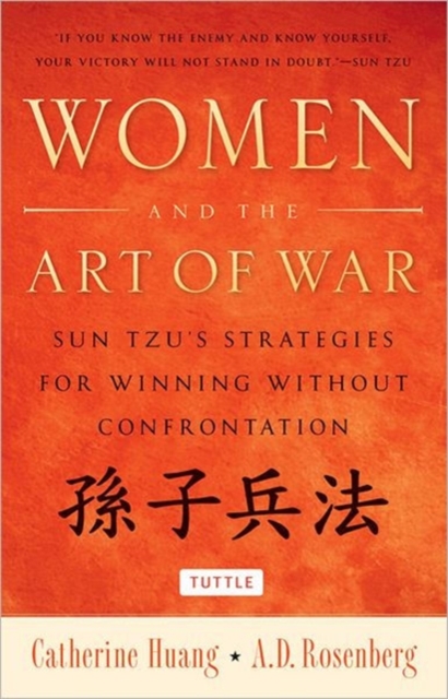 Women and the Art of War : Sun Tzu's Strategies for Winning without Confrontation, Hardback Book