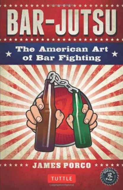 Bar-jutsu : The American Art of Bar Fighting, Paperback / softback Book