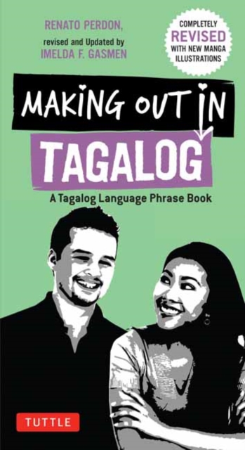 Making Out in Tagalog : A Tagalog Language Phrase Book (Completely Revised), Paperback / softback Book