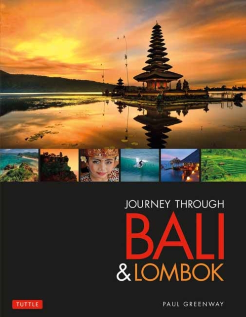 Journey Through Bali & Lombok, Hardback Book