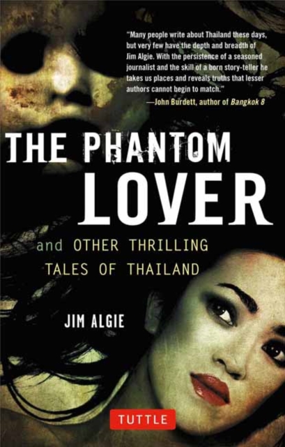 The Phantom Lover and Other Thrilling Tales of Thailand, Paperback / softback Book
