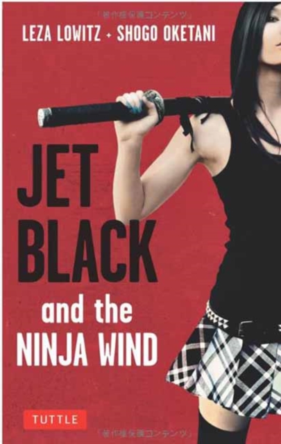 Jet Black and the Ninja Wind : British Edition, Paperback / softback Book