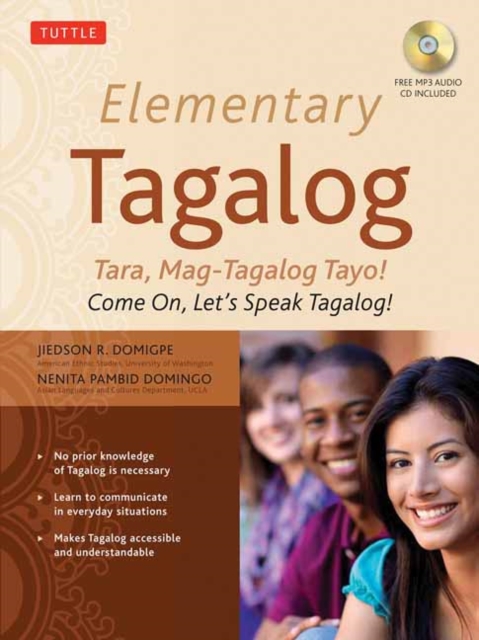 Elementary Tagalog : Tara, Mag-Tagalog Tayo! Come On, Let's Speak Tagalog! (Online Audio Download Included), Paperback / softback Book