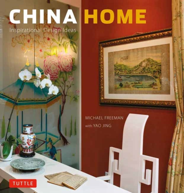 China Home : Inspirational Design Ideas, Hardback Book